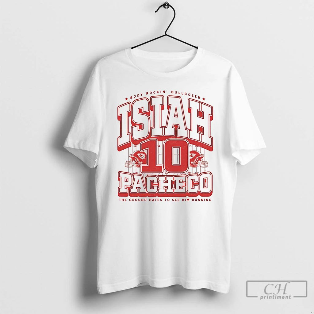 Premium Isiah Pachecho Body Rockin Bulldozer The Ground Hates To See Him Running T Shirts