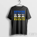 Premium Ukraine Must Be Armed Better Than Russia T Shirts