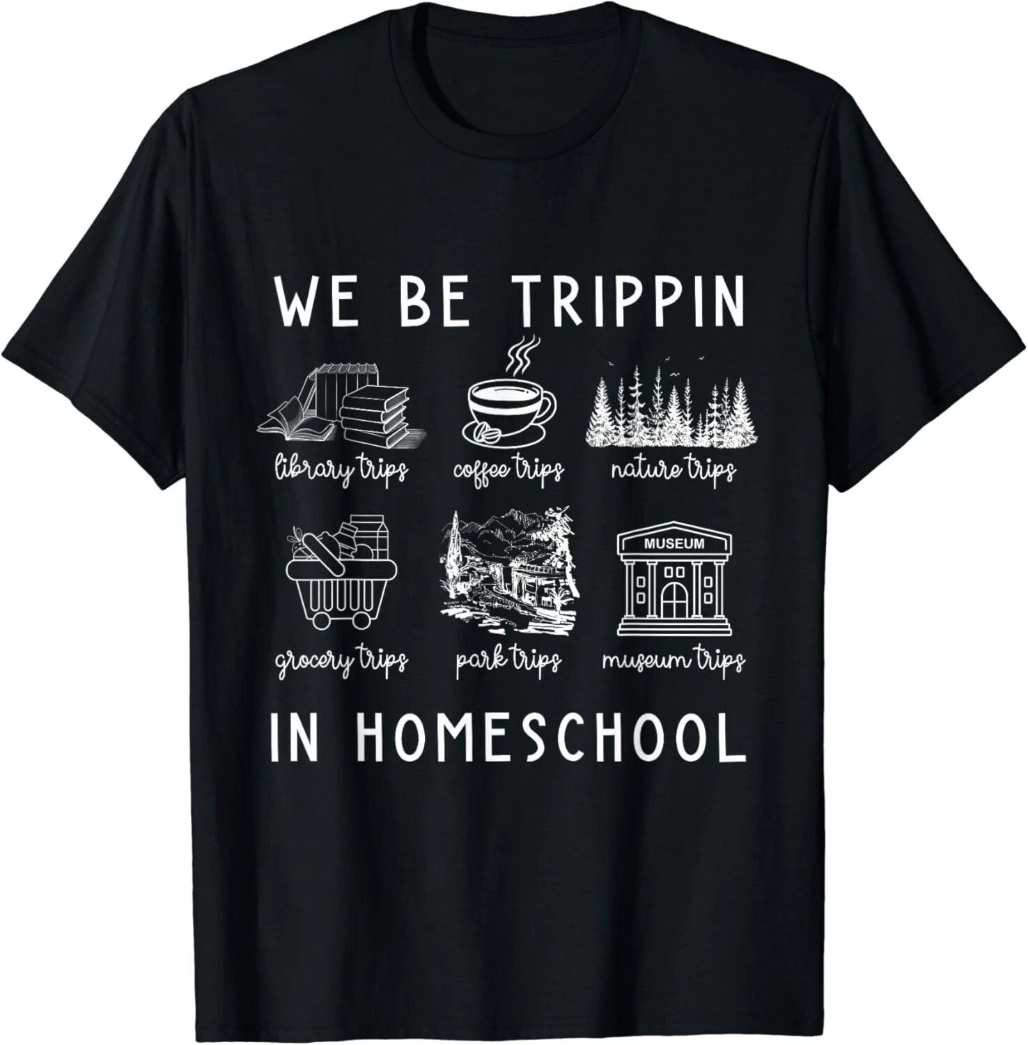 Funny Travel Homeschooling Mama We Be Trippin In Homeschool Gift Unisex T-Shirt
