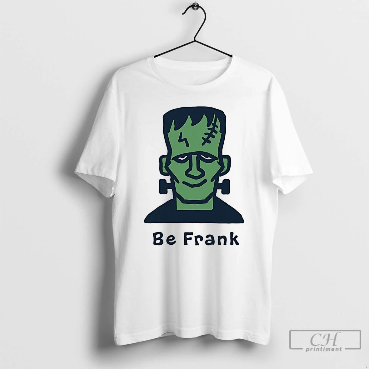 Classic Frankenstein Be Frank Monster Halloween T Shirts Hoodie Longsleeve