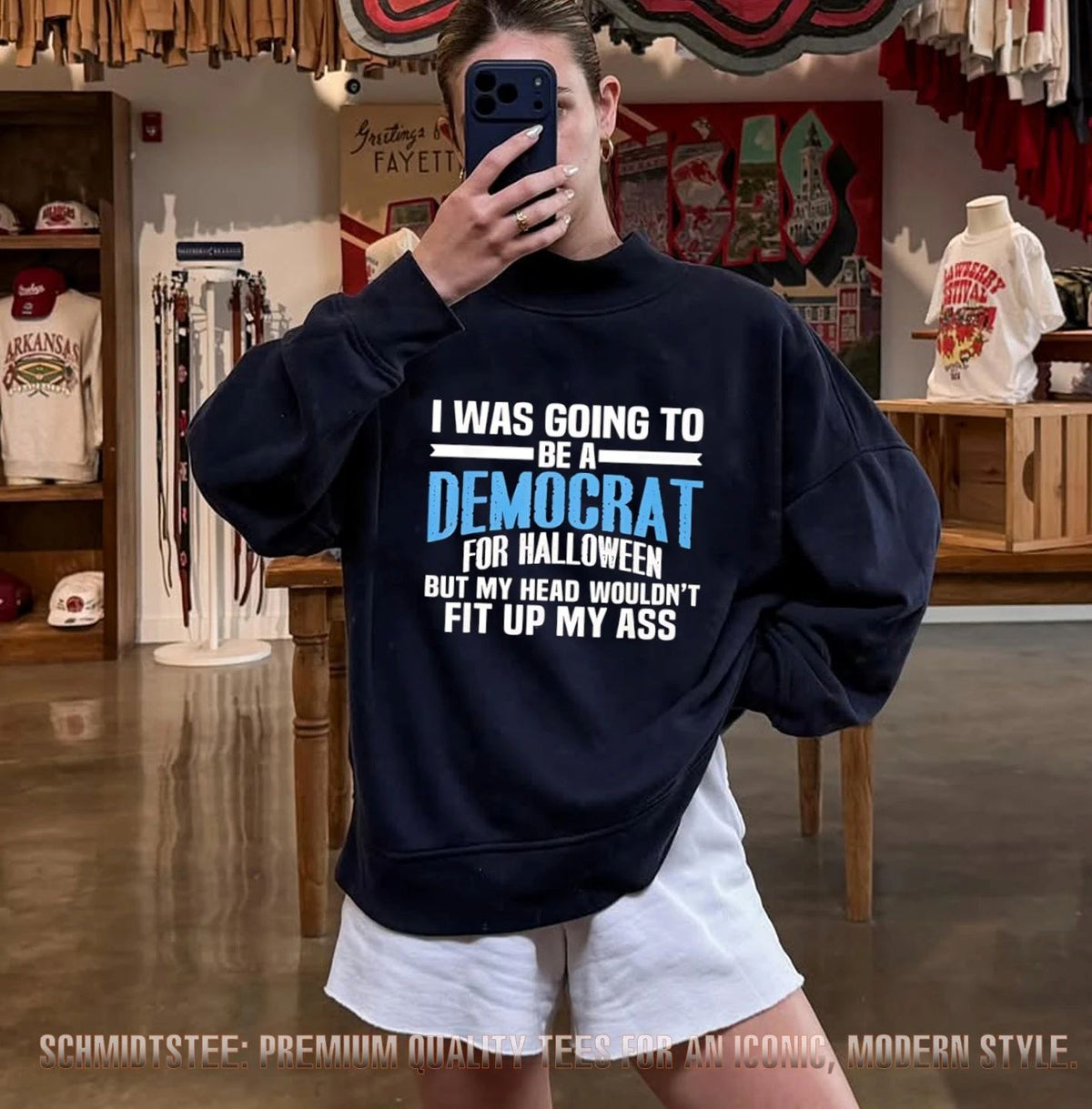 I Was Going to Be a Democrat for Halloween But My Head Wouldn’t Fit up My Ass shirt