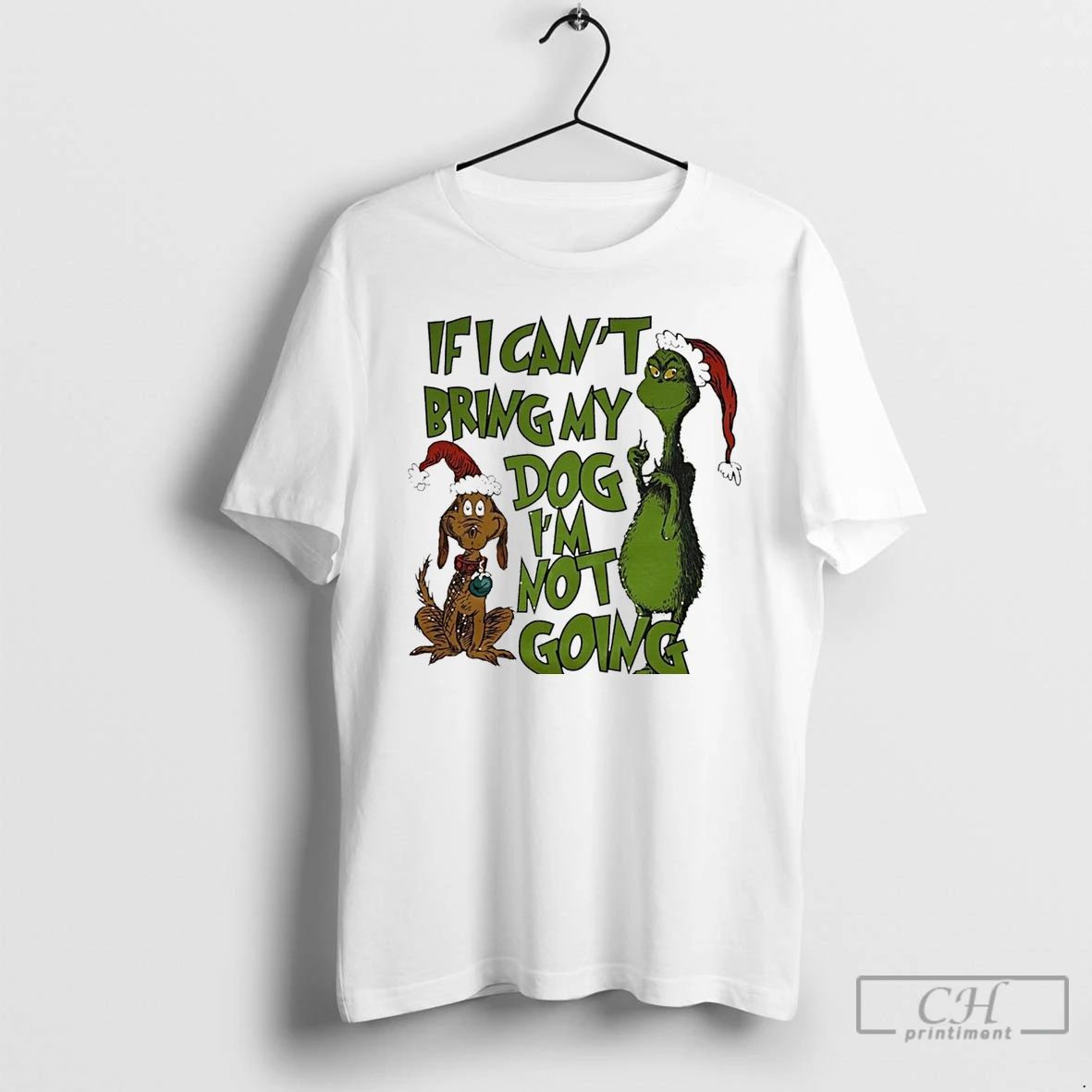 Classic Grinch And Dog If I Cant Bring My Dog Im Not Going White