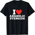 I Love Tren Anabolic Steroids Funny gym T-Shirt