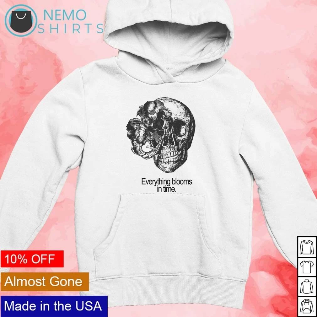 Everything Blooms in Time Skull and Flower shirt