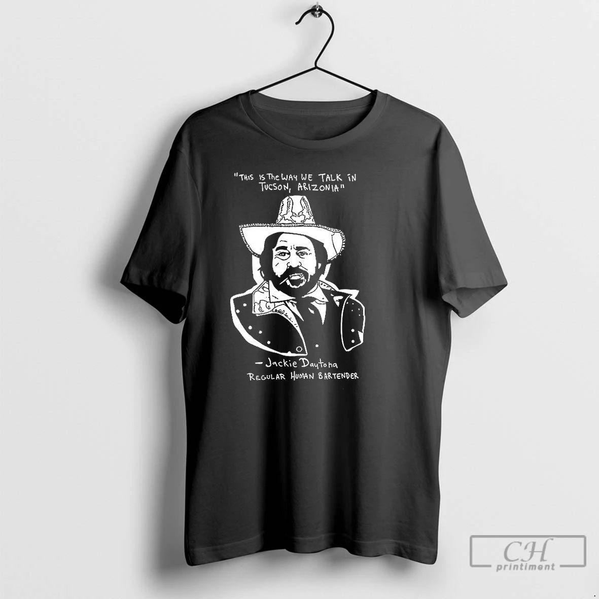 Classic Jackie Daytona This Is The Way We Talk In Tucson Arizona T Shirts