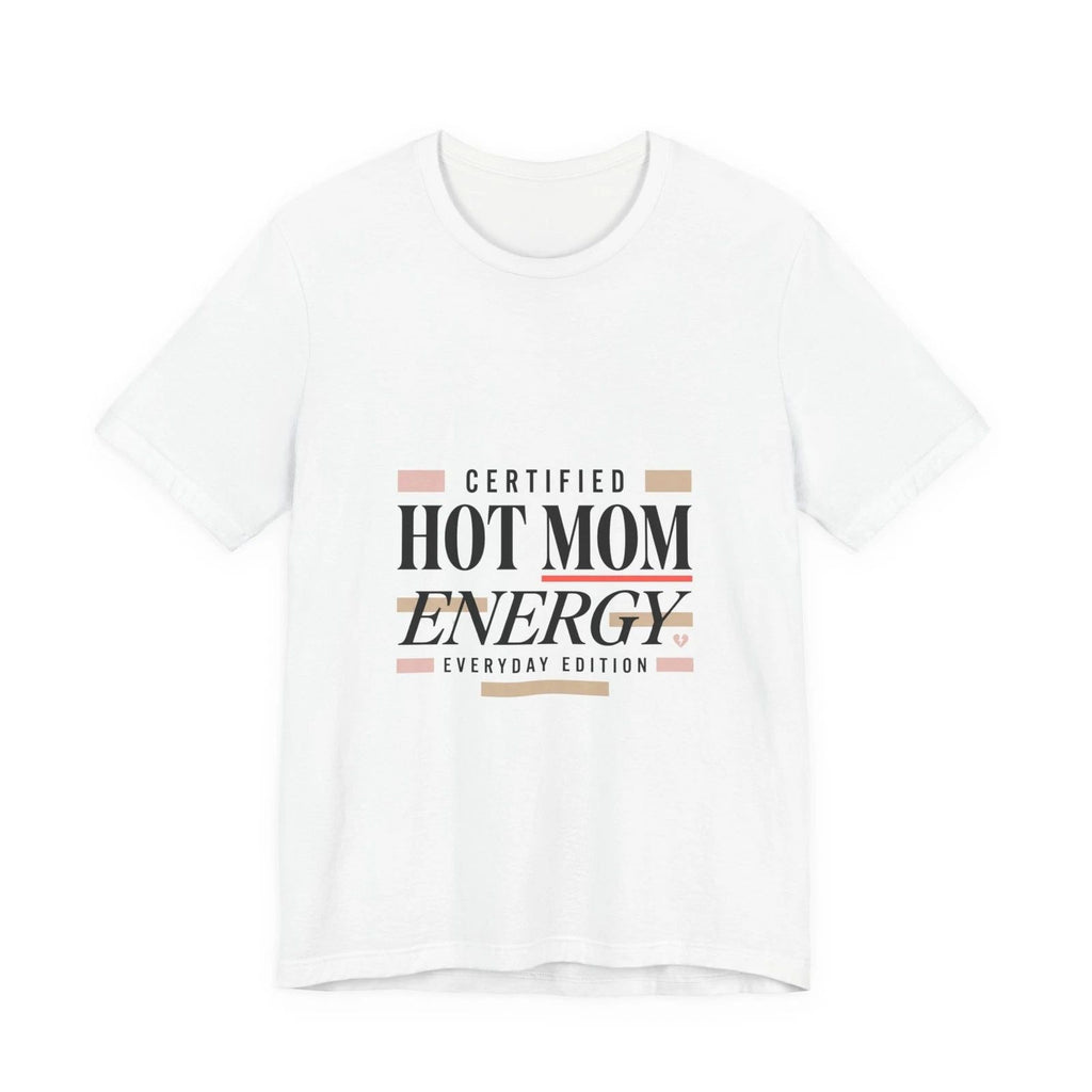 Hot Mom Energy Tee | minimalist mom shirt, streetwear mom