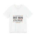Hot Mom Energy Tee | minimalist mom shirt, streetwear mom