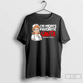 Premium Nurse Im Moms Favorite Santa Told Me Not To Tell You T Shirts
