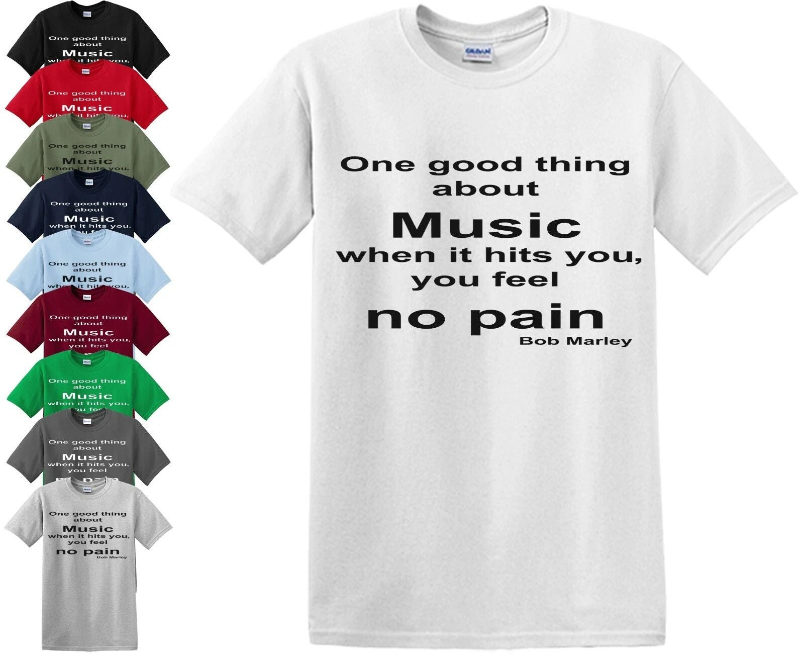 ONE GOOD THING ABOUT MUSIC T-Shirt Bob Marley Gift Love Raga Rasta tshirt Top