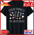 Spread Kindness Like Wildflowers Women's Boho Inspirational T-Shirt