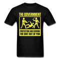 Government Protecting and Serving you funny Brutality Police Tee t shirt
