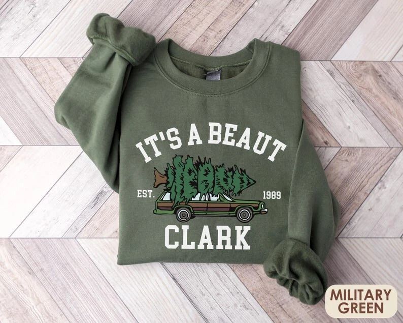 It's A Beaut Clark Christmas Tree Sweatshirt, Christmas Vacation Movie Shirt