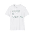 Mindset Is Everything T-Shirt | Motivational Text Tee