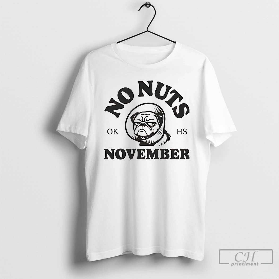 Premium Dog No Nuts November T Shirts