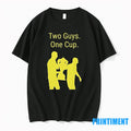Two Guys One Cup Tshirts Sweater