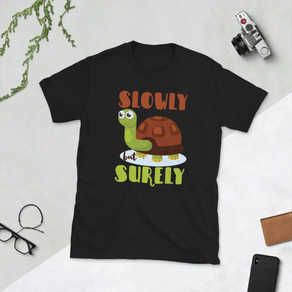 Slowly but surely, motivational quote, turtle, Short-Sleeve Unisex T-Shirt