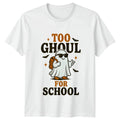 Too Ghoul For School T-Shirt Halloween Costume Gift For Him And Her