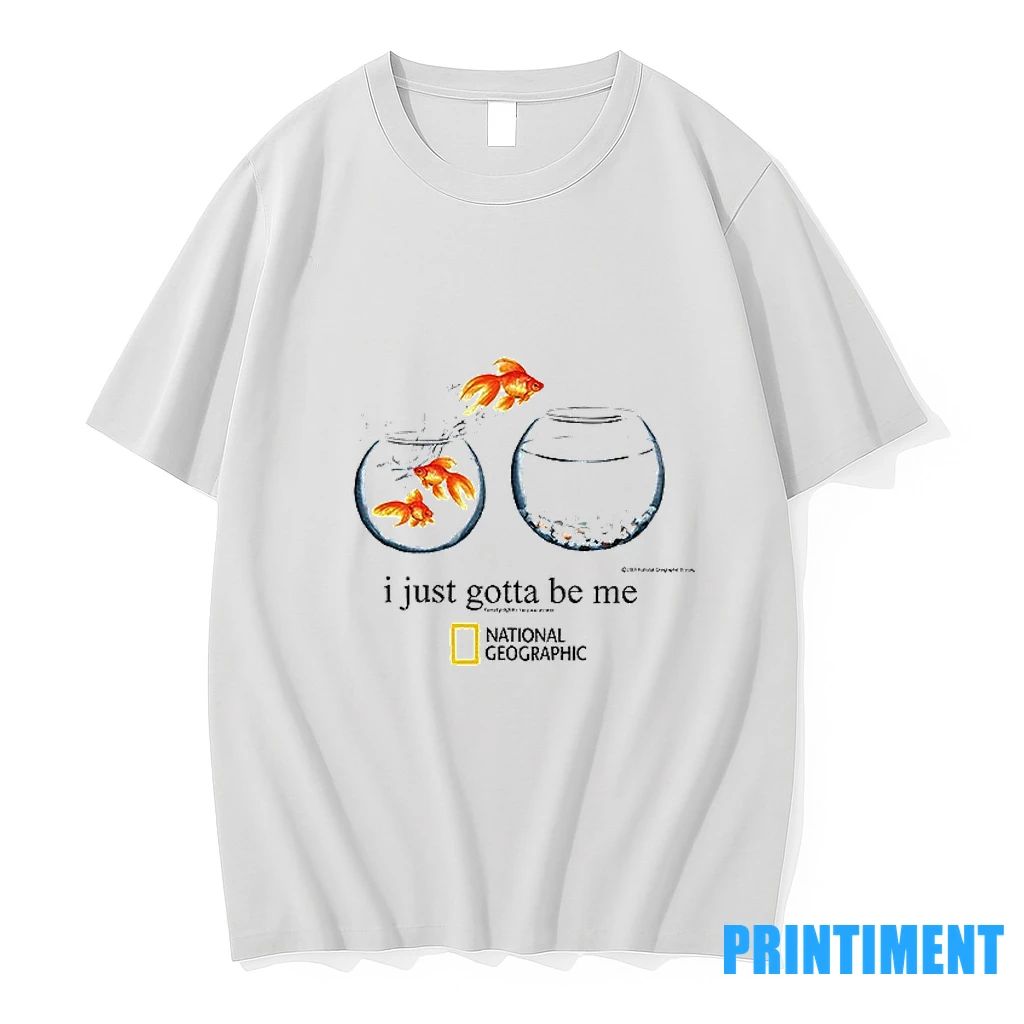 I Just Gotta Be Me Goldfish Tshirts Sweater