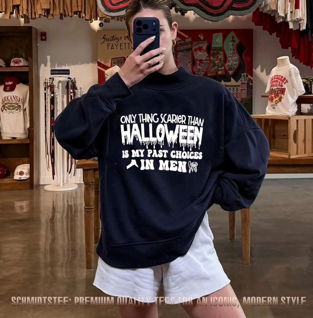 Only Thing Scarier Than Halloween Is My Past Choices in Men shirt