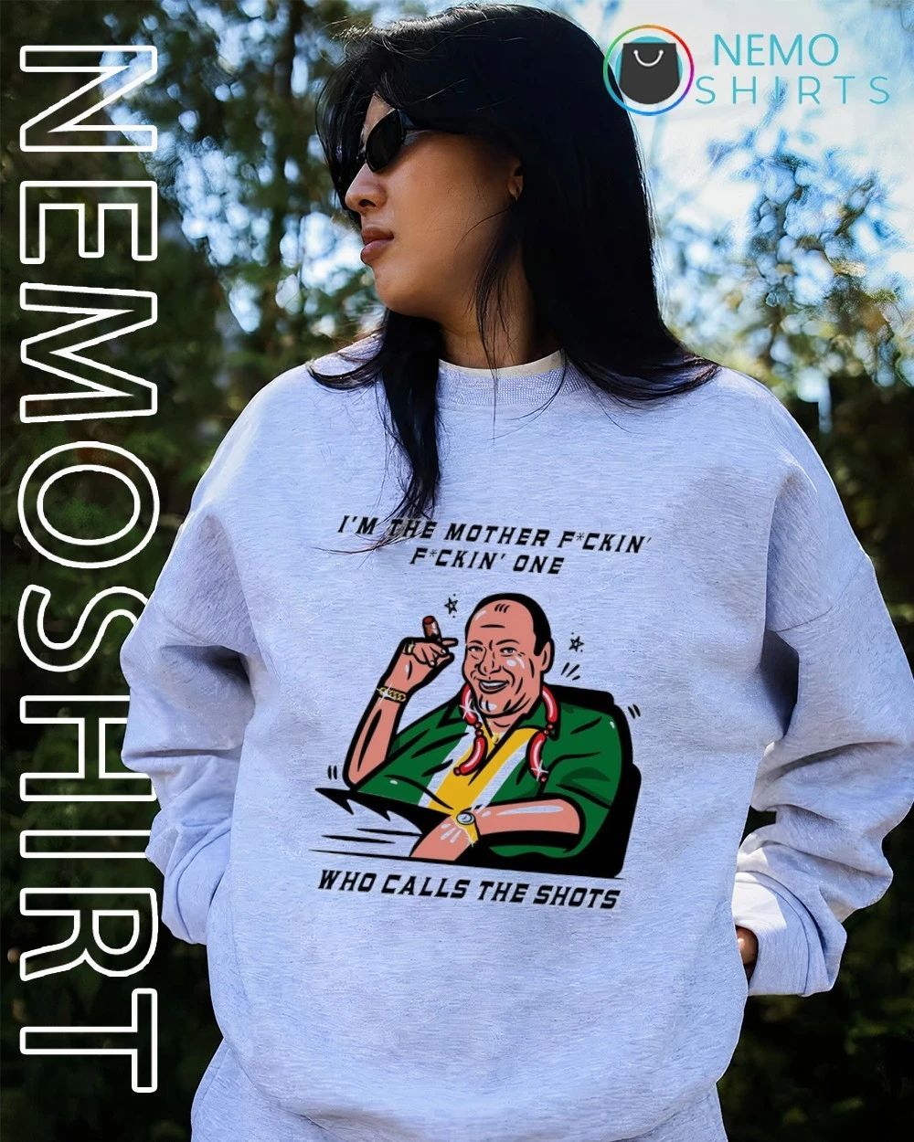 Tony Soprano I’m The Mother Fuckin’ Fuckin’ One Who Calls The Shots shirt