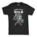 Mens Funny T Shirt Born to Be Wild Skeleton Sarcastic Warrior Graphic Novelty