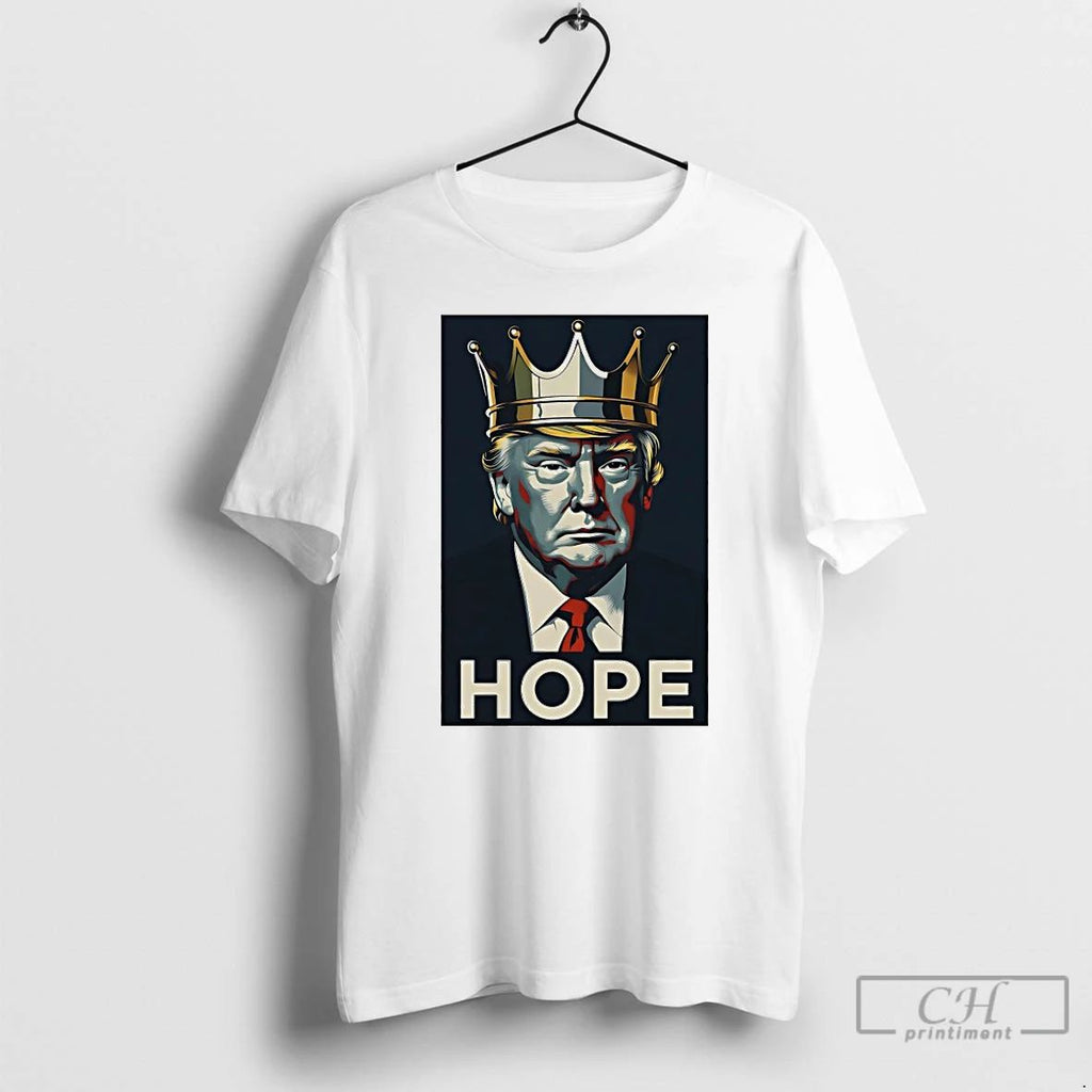 Classic King Donald Trump Hope T Shirts