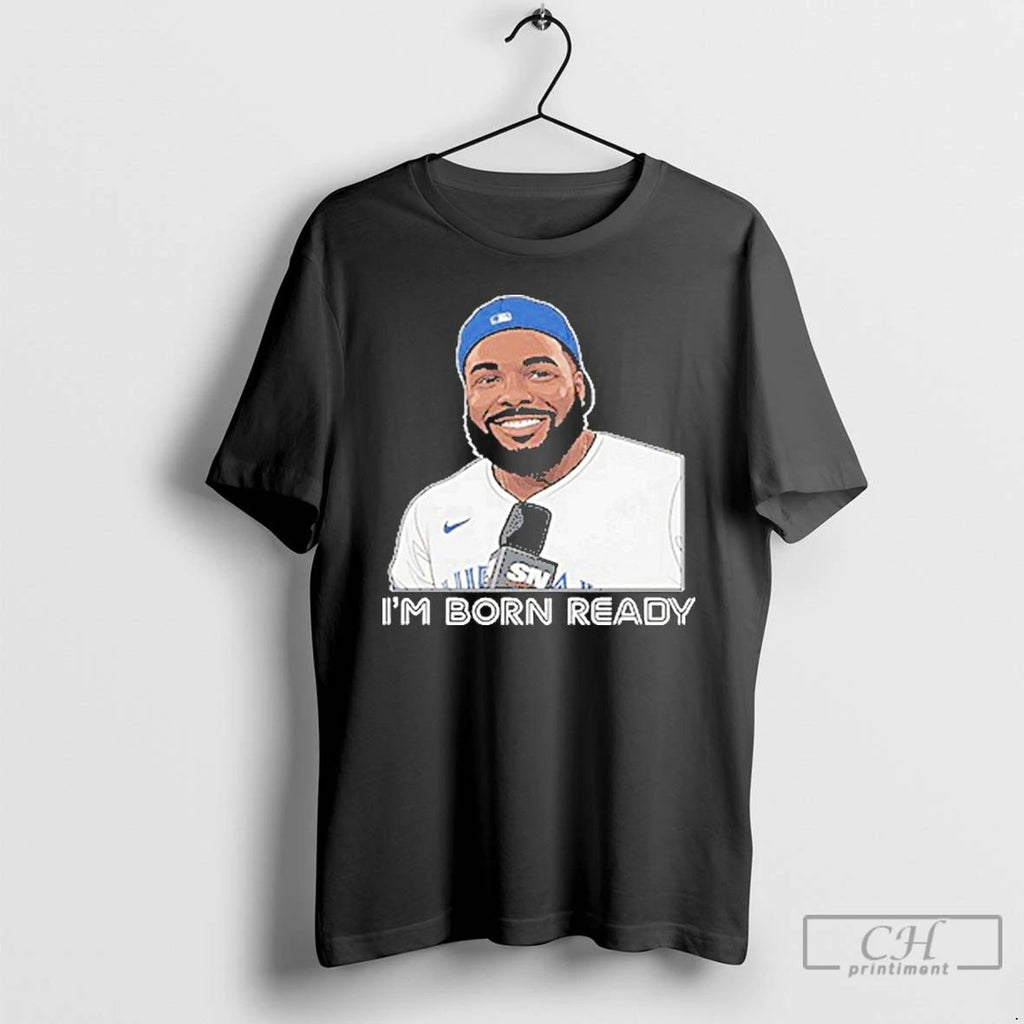 Classic Toronto Blue Jays Vladdy Im Born Ready T Shirts