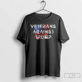 Classic Veterans Against Trump Anti Maga Political T Shirts