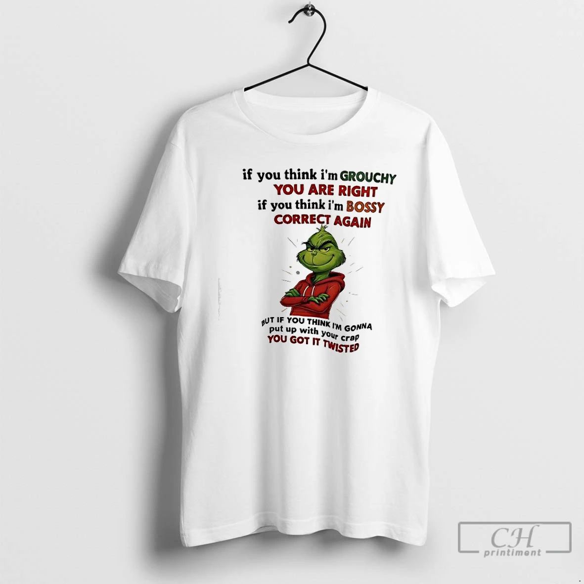 Premium Xmas Grinch If You Think Im Grouchy You Are Right If You Think Im