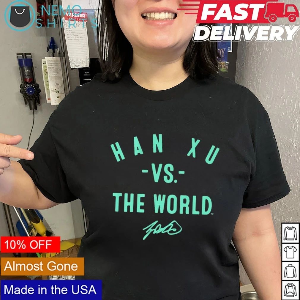 Han Xu Vs. The World New York Liberty signature shirt