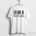 Classic Gen X Great Music Sweet Parties No Cameras T Shirts