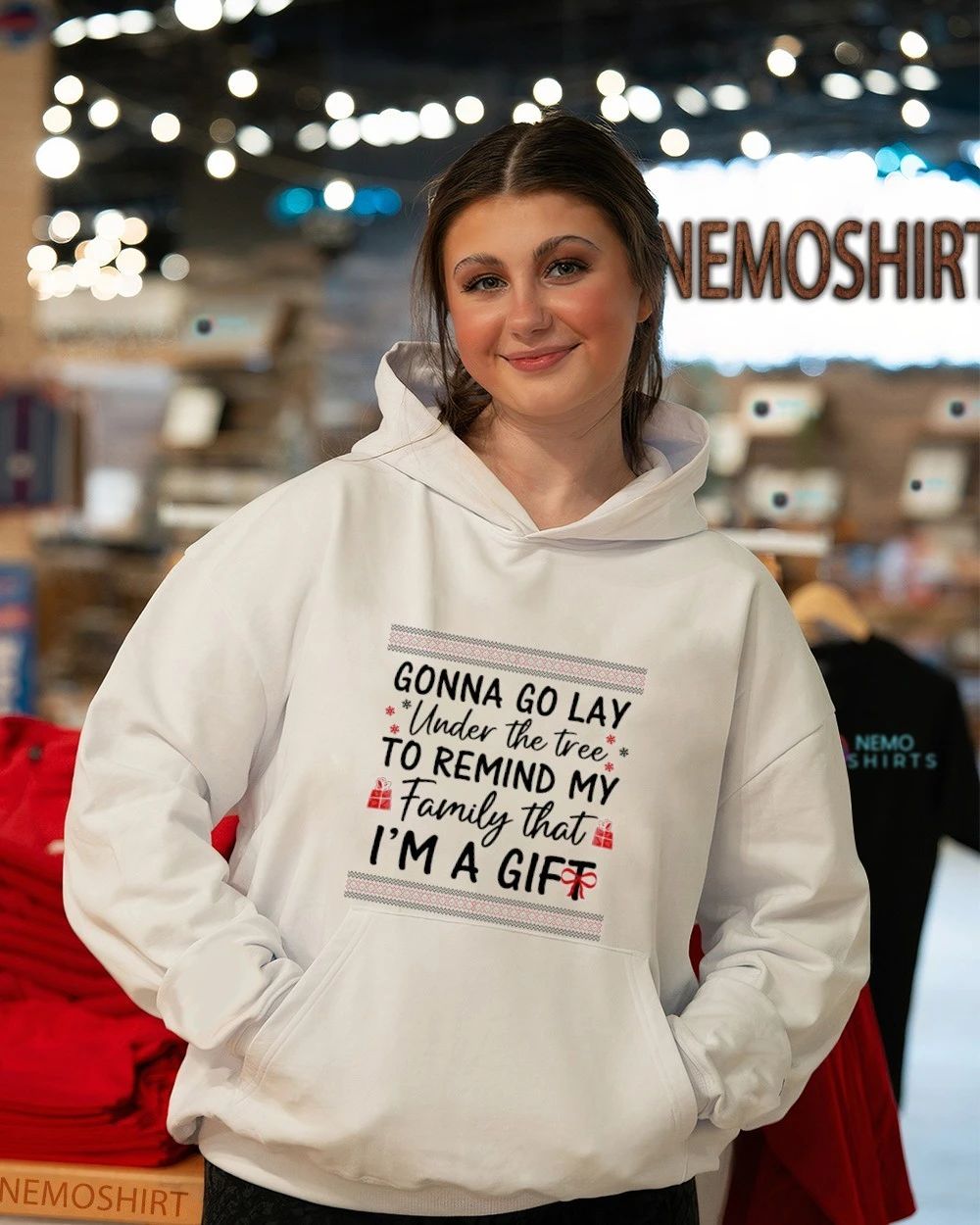 Gonna Go Lay Under The Tree To Remind My Family That I Am A Gift Funny Christmas Ugly Christmas shirt