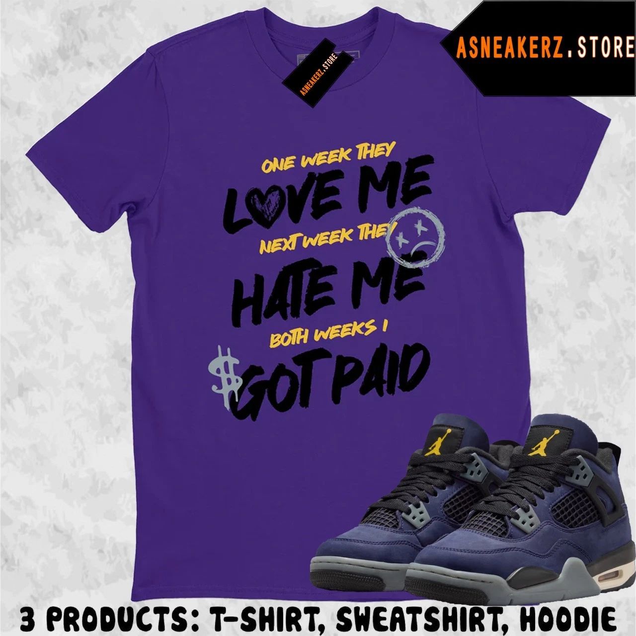 Shirt To Match AJ 4 Lakers Lakeshow 2026 Sneaker Matching Tee Love Hate Got Paid