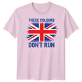 These Colours Dont Run T-Shirt Distressed Union Jack Patriotic UK Adults & Kids