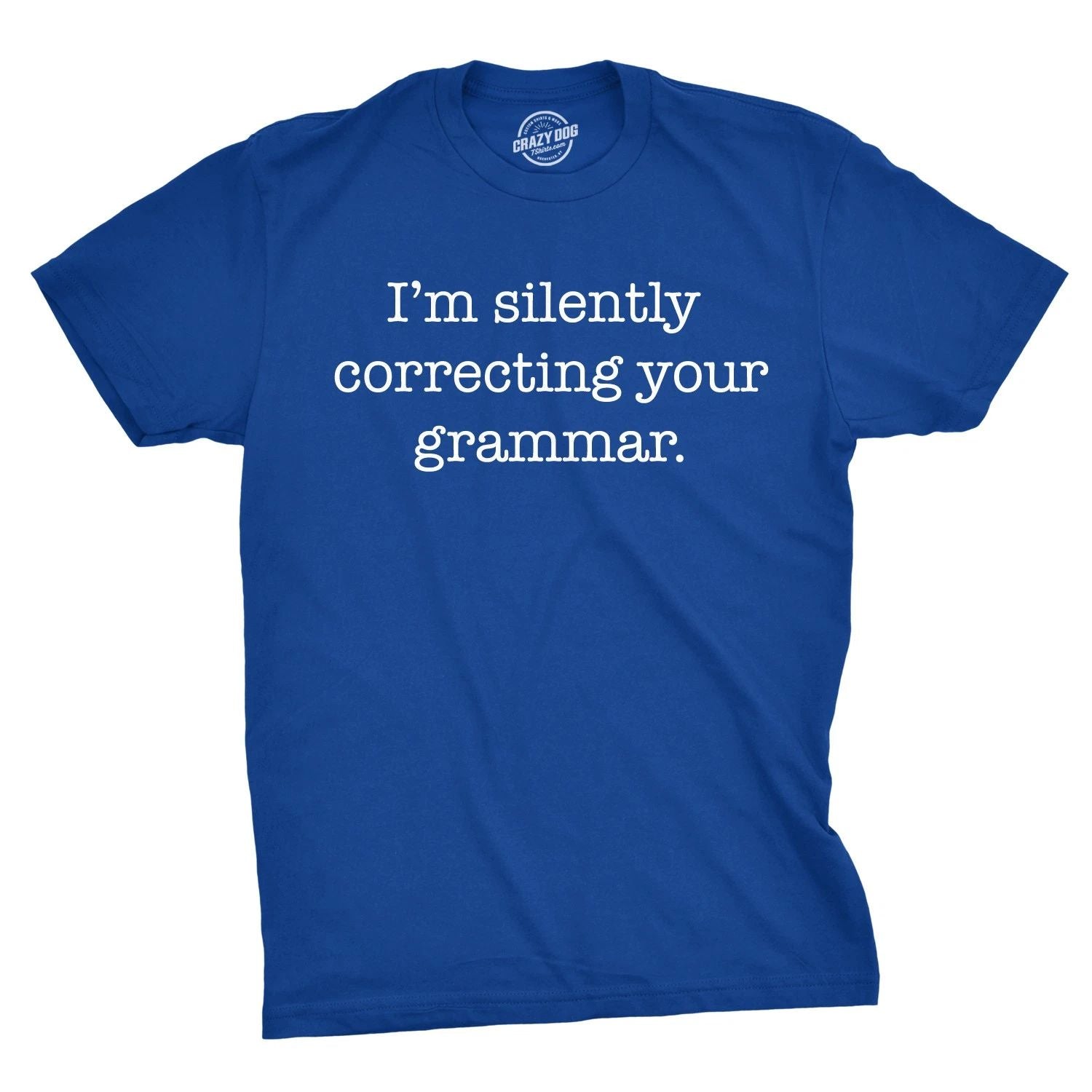 Mens Silently Correcting Your Grammar Funny T Shirt Nerdy Sarcastic Tee Graphic