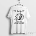 Classic Cats To Do List Drink Coffee Try Not To Kill Anyone Repeat Steps