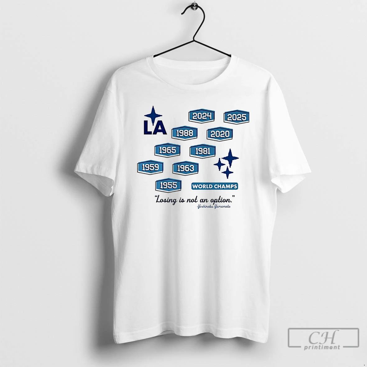 Classic Yoshinobu Losing Is Not An Option 9 Time World Champs La Dodgers T Shirts