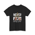 Never Fear Stop You Tee | Motivational Graphic Shirt, Cool T-Shirt, Bars, Fists