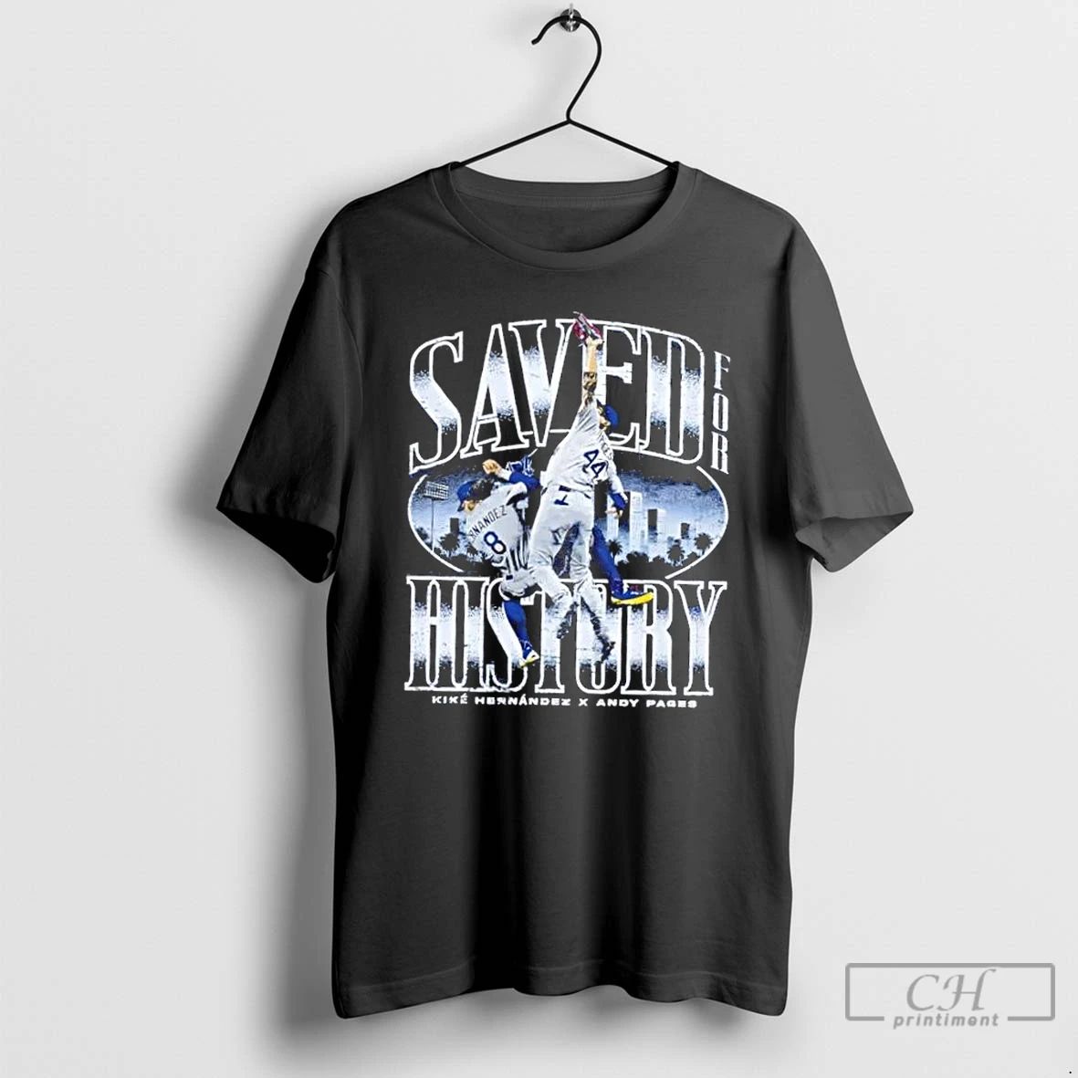 Premium Andy Pages Los Angeles Dodgers Saved For History T Shirts