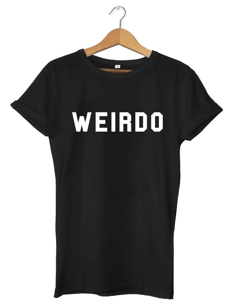 Weirdo Funny Mens Womens Unisex T-Shirt