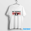 Oh Actually No Thanks This Sucks Tshirts Sweater