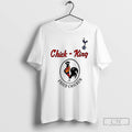 Premium Tottenham Chick King Fried Chicken T Shirts