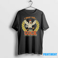 I Beat The Juicy Cock I Ate 50 Spicy Chicken Wings In 30 Minutes Tshirts