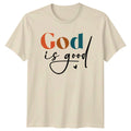 God Is Good T-Shirt Christian Inspiration Faith Gift For Him And Her