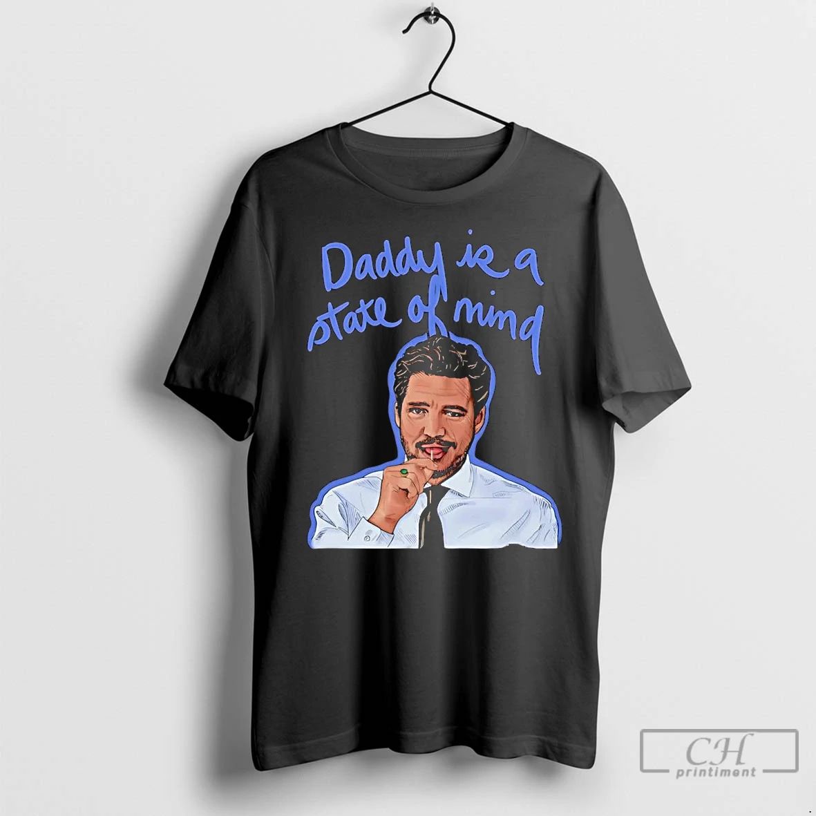 Premium Pedro Pascal Daddy Is A State Of Mind Graphic