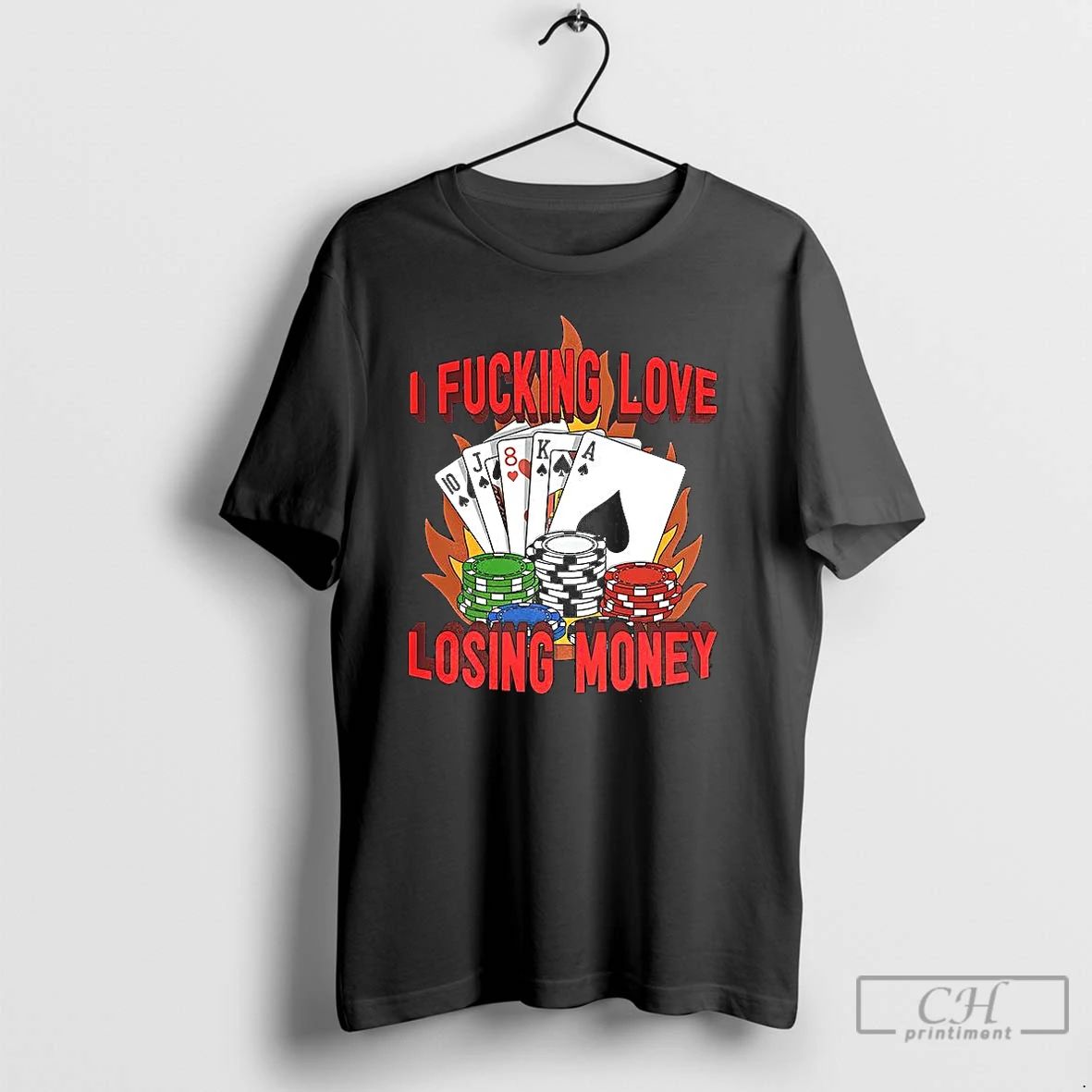 Classic I Fucking Love Losing Money Meme T Shirts