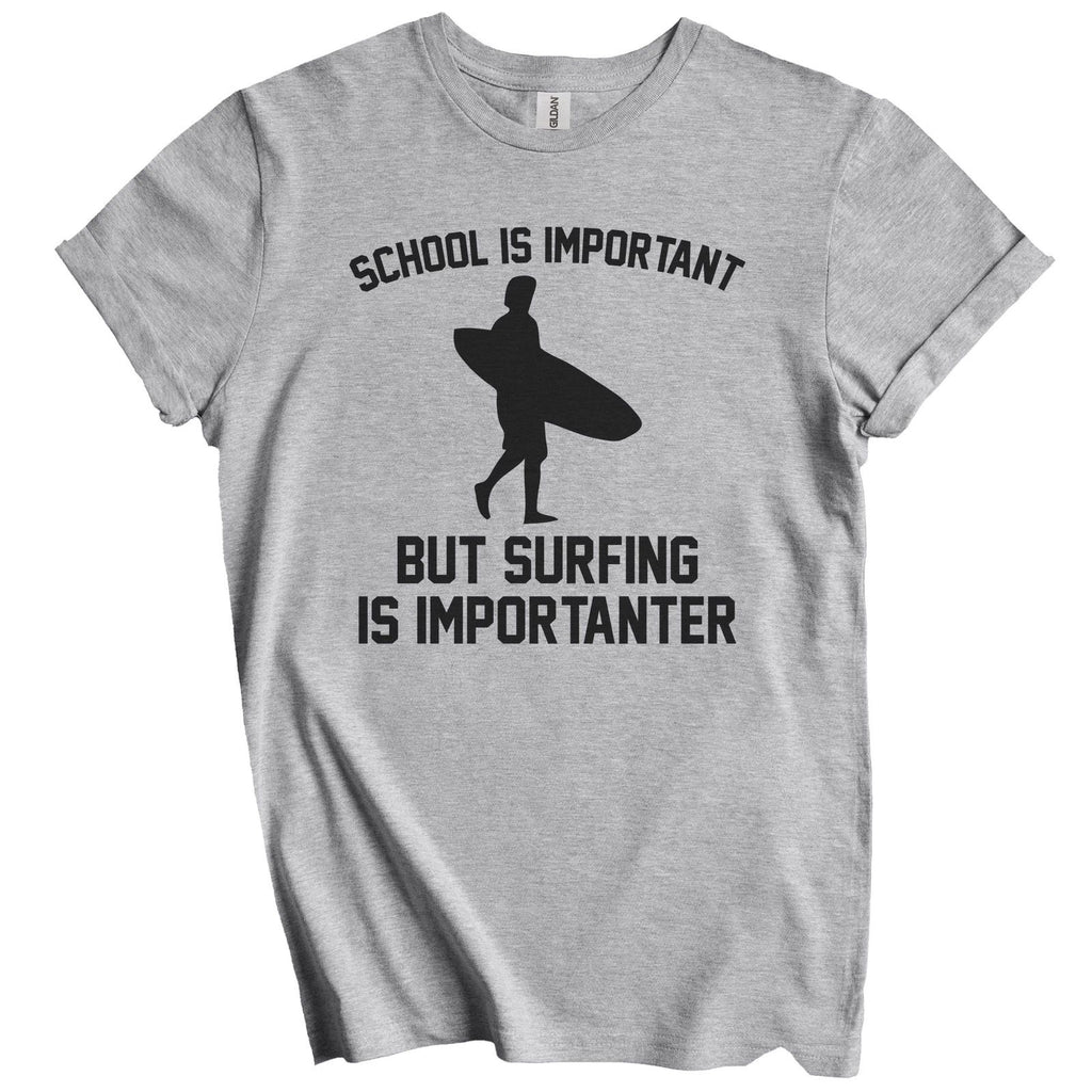School Is Important But Surfing Is Importanter Funny Shirt