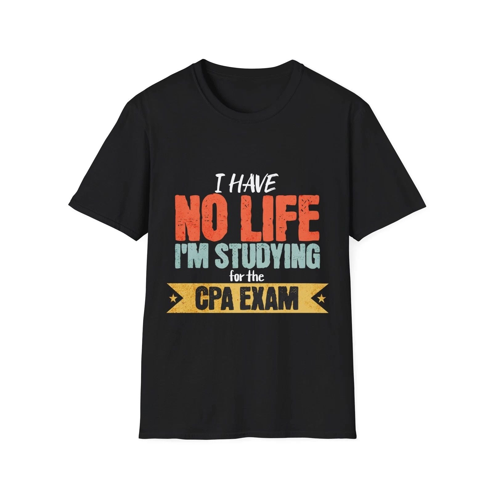 CPA Exam Motivation Tee - Perfect Study Companion for Aspiring Accountants