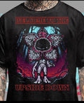 Welcome To The Upside Down Sci-Fi Horror Inspired  T-Shirt  Unisex Adult 3XL