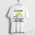 Classic Gnome Im Not Old I Just Need Some Wd 40 T Shirts